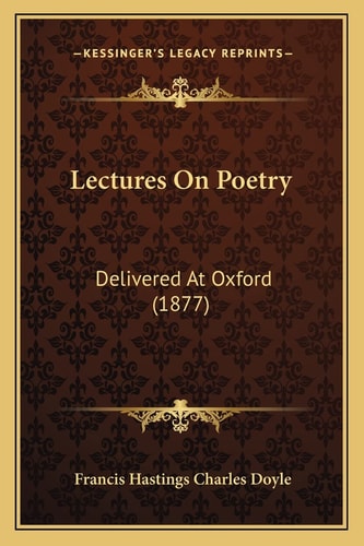 Lectures On Poetry: Delivered At Oxford (1877)