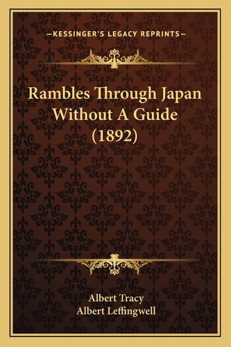 Rambles Through Japan Without A Guide (1892)