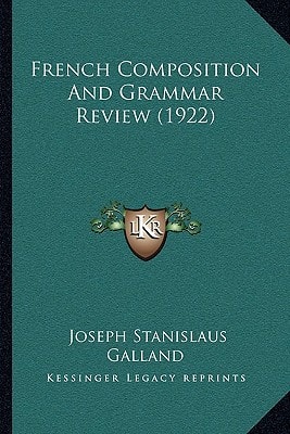 French Composition And Grammar Review (1922)
