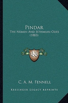 Pindar: The Nemen And Isthmian Odes (1883)