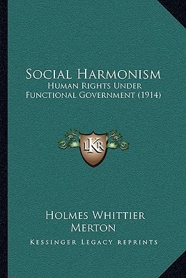 Social Harmonism: Human Rights Under Functional Government (1914)