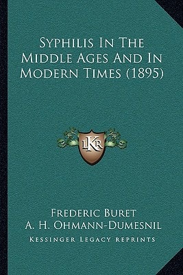 Syphilis In The Middle Ages And In Modern Times (1895)