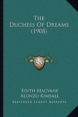 The Duchess Of Dreams (1908)