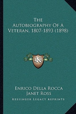 The Autobiography of a Veteran, 1807-1893 (1898)
