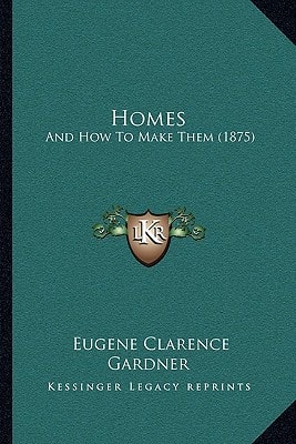 Homes: And How To Make Them (1875)