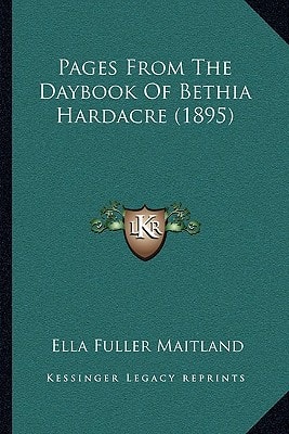 Pages From The Daybook Of Bethia Hardacre (1895)