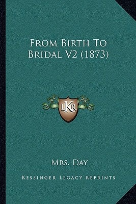 From Birth To Bridal V2 (1873)