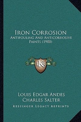 Iron Corrosion: Antifouling and Anticorrosive Paints (1900)