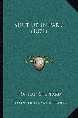 Shut Up In Paris (1871)