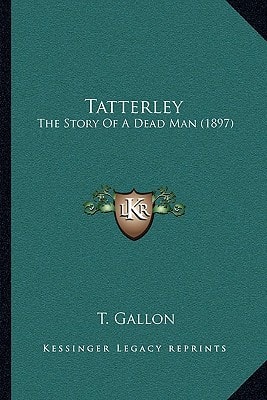 Tatterley: The Story Of A Dead Man (1897)
