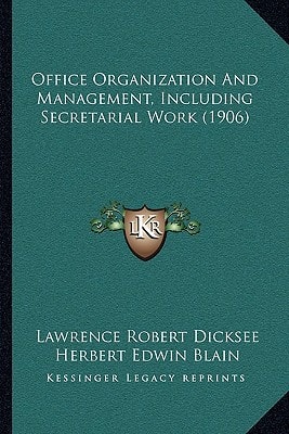 Office Organization And Management, Including Secretarial Work (1906)
