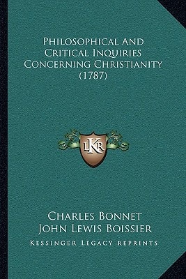 Philosophical And Critical Inquiries Concerning Christianity (1787)