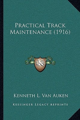 Practical Track Maintenance (1916)