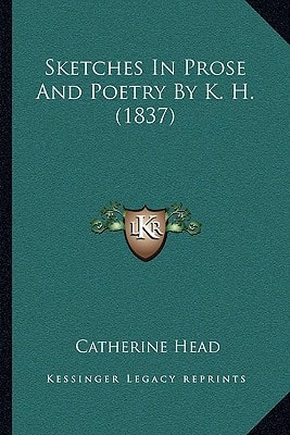 Sketches In Prose And Poetry By K. H. (1837)