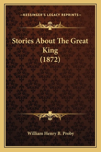 Stories About The Great King (1872)