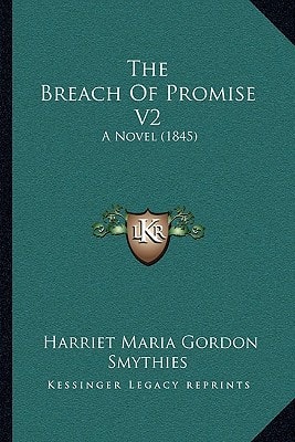 The Breach Of Promise V2: A Novel (1845)