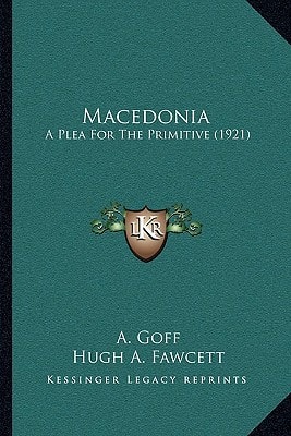 Macedonia: A Plea For The Primitive (1921)