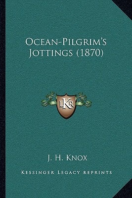 Ocean-Pilgrim's Jottings (1870)