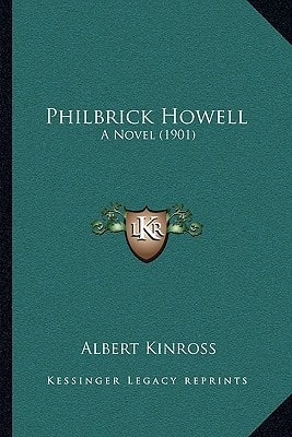 Philbrick Howell: A Novel (1901)