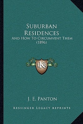 Suburban Residences: And How To Circumvent Them (1896)
