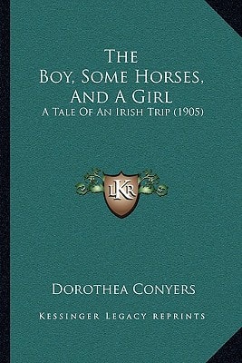 The Boy, Some Horses, And A Girl: A Tale Of An Irish Trip (1905)