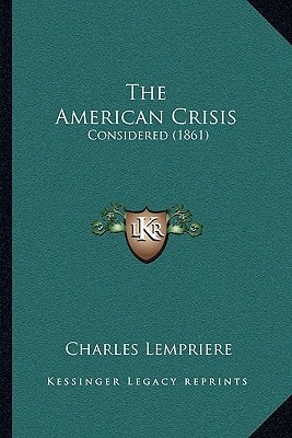 The American Crisis: Considered (1861)