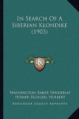 In Search Of A Siberian Klondike (1903)