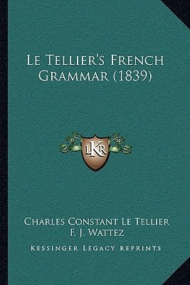 Le Tellier's French Grammar (1839)