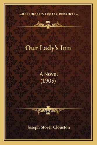 Our Lady's Inn: A Novel (1903)