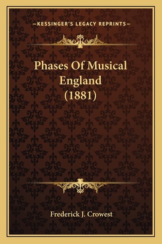 Phases Of Musical England (1881)