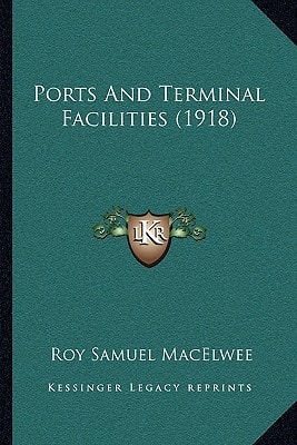 Ports And Terminal Facilities (1918)