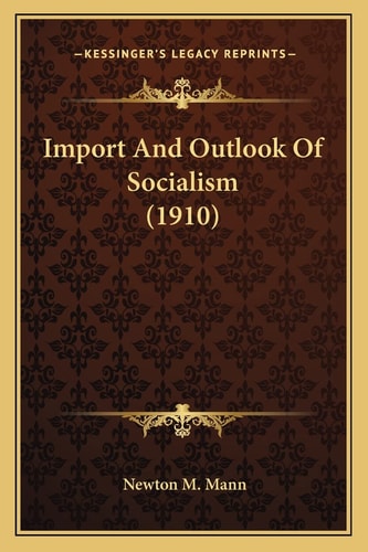Import And Outlook Of Socialism (1910)