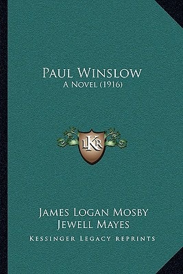 Paul Winslow: A Novel (1916)