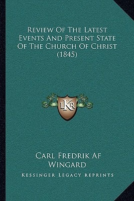 Review Of The Latest Events And Present State Of The Church Of Christ (1845)