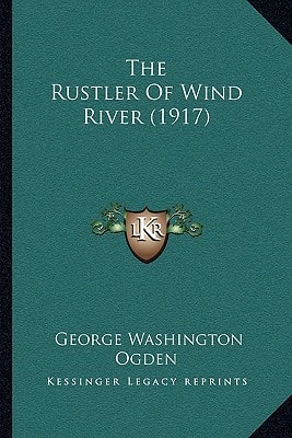 The Rustler Of Wind River (1917)