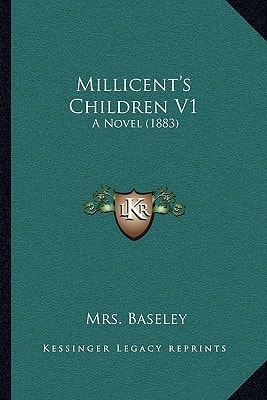 Millicent's Children V1: A Novel (1883)