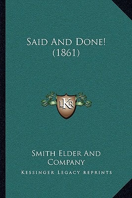 Said And Done! (1861)