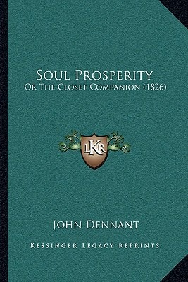 Soul Prosperity: Or The Closet Companion (1826)
