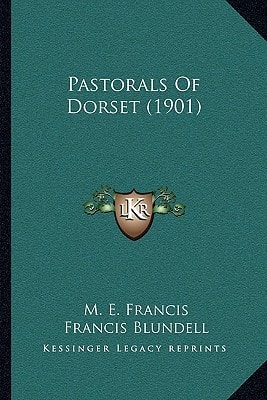 Pastorals Of Dorset (1901)
