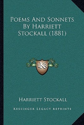 Poems And Sonnets By Harriett Stockall (1881)