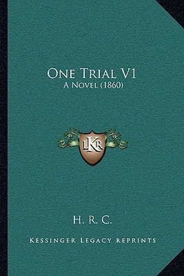 One Trial V1: A Novel (1860)