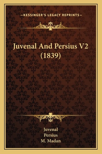 Juvenal And Persius V2 (1839)