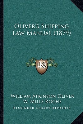 Oliver's Shipping Law Manual (1879)