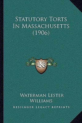 Statutory Torts In Massachusetts (1906)