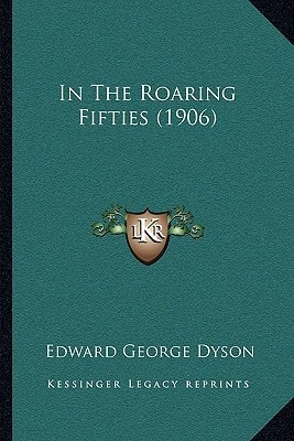 In The Roaring Fifties (1906)