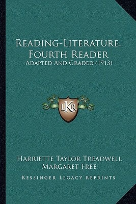 Reading-Literature, Fourth Reader: Adapted And Graded (1913)