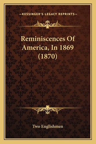 Reminiscences Of America, In 1869 (1870)