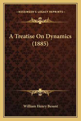 A Treatise On Dynamics (1885)