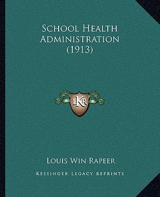 School Health Administration (1913)