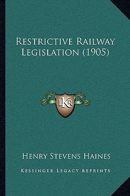 Restrictive Railway Legislation (1905)